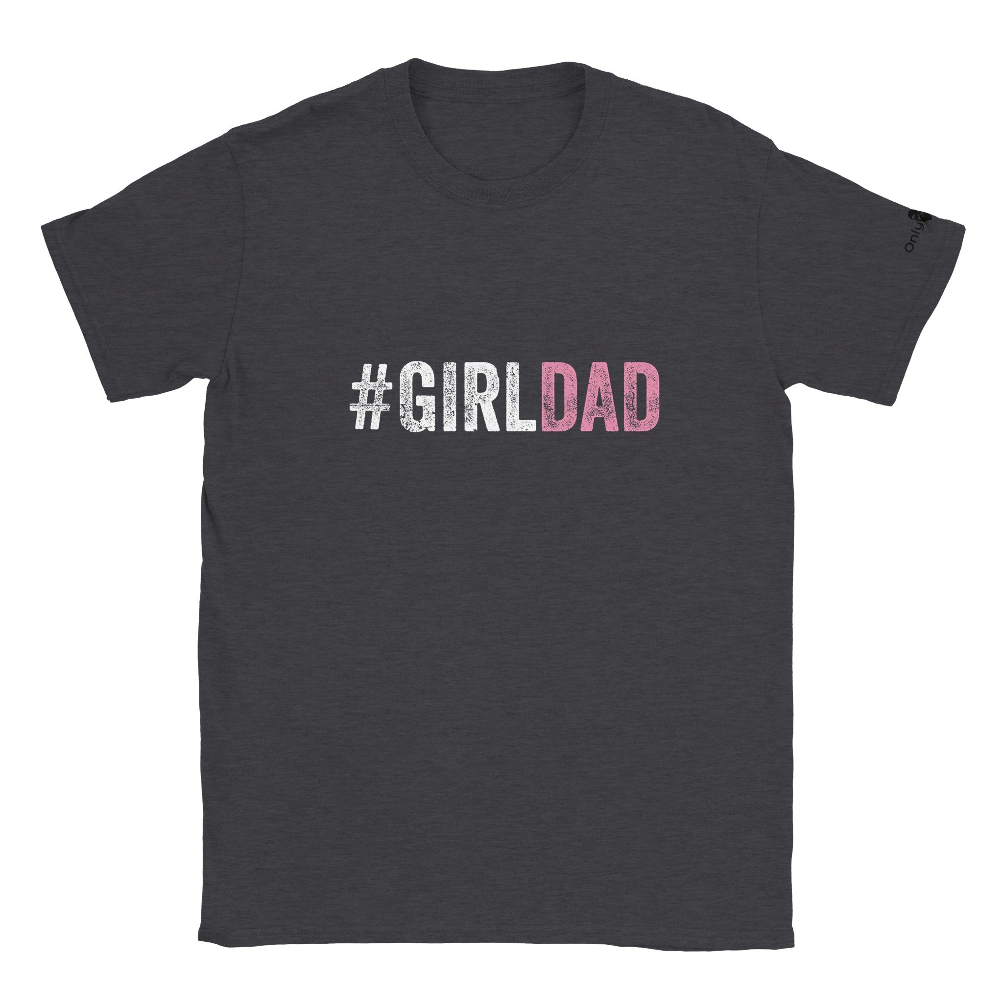 GirlDad - Only Dads T-shirt - Only Dads USA - 73a1ac80 - f16f - 48fb - a83f - 081f51d118ef