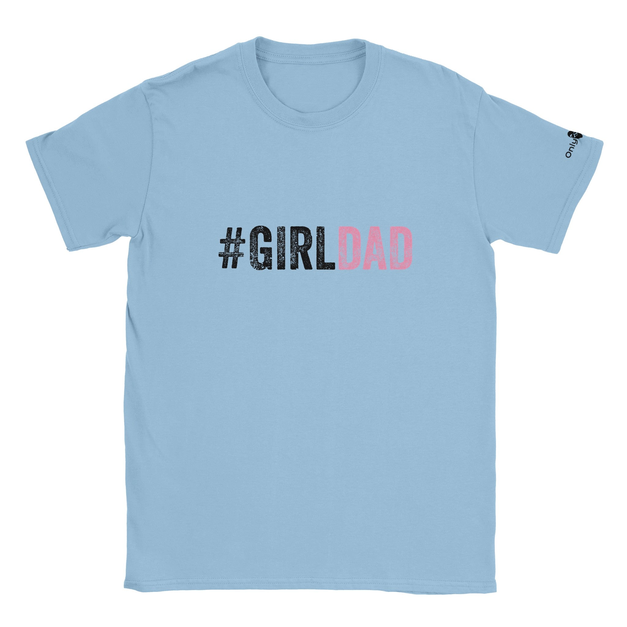 GirlDad - Only Dads T-shirt - Only Dads USA - ac52ef80 - b571 - 4a7a - 9594 - 5cb176fdc17e