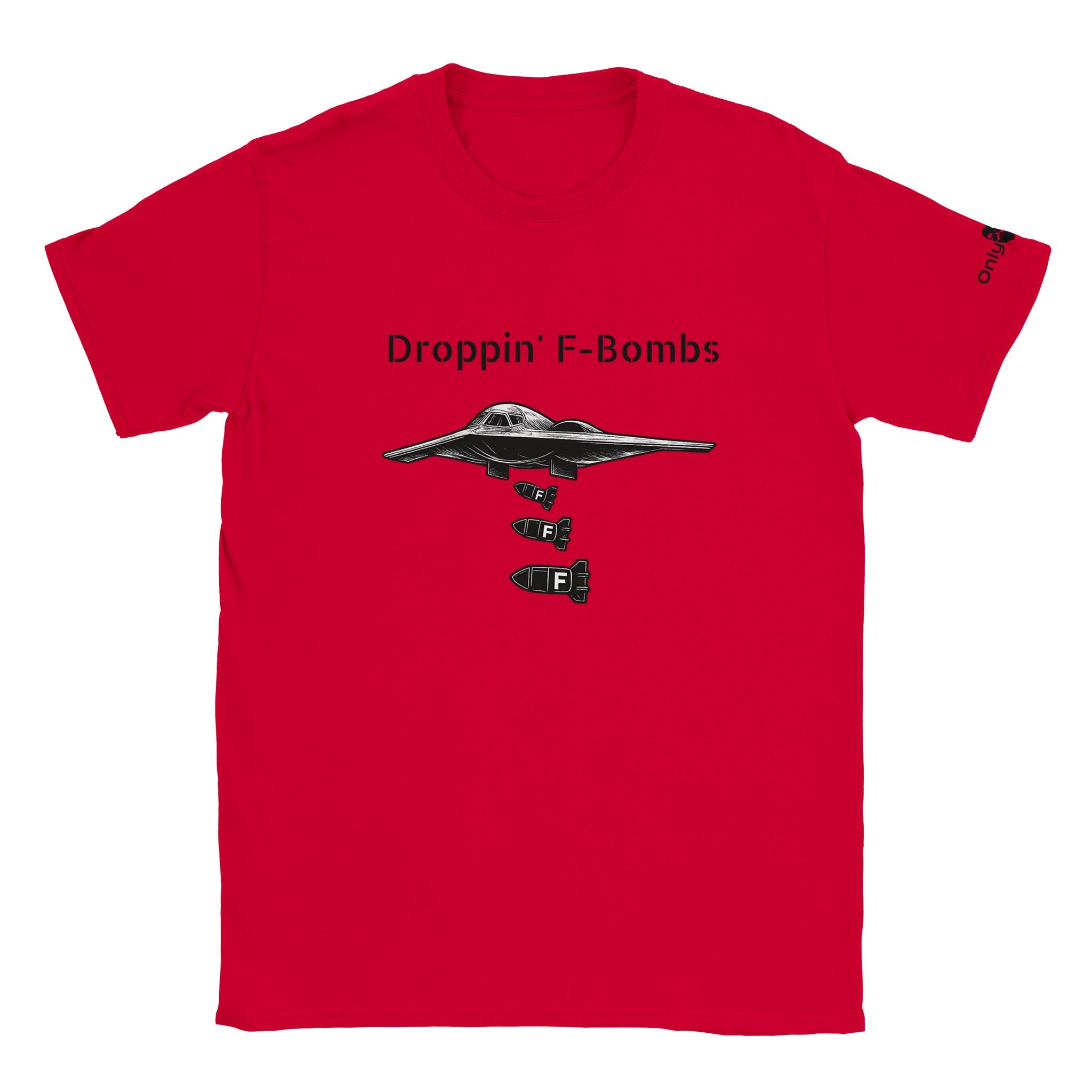 Droppin' F - Bombs In Style – Only Dads T-Shirt - Only Dads USA - 186c84e4 - e662 - 4875 - 8320 - 78242bb26df9