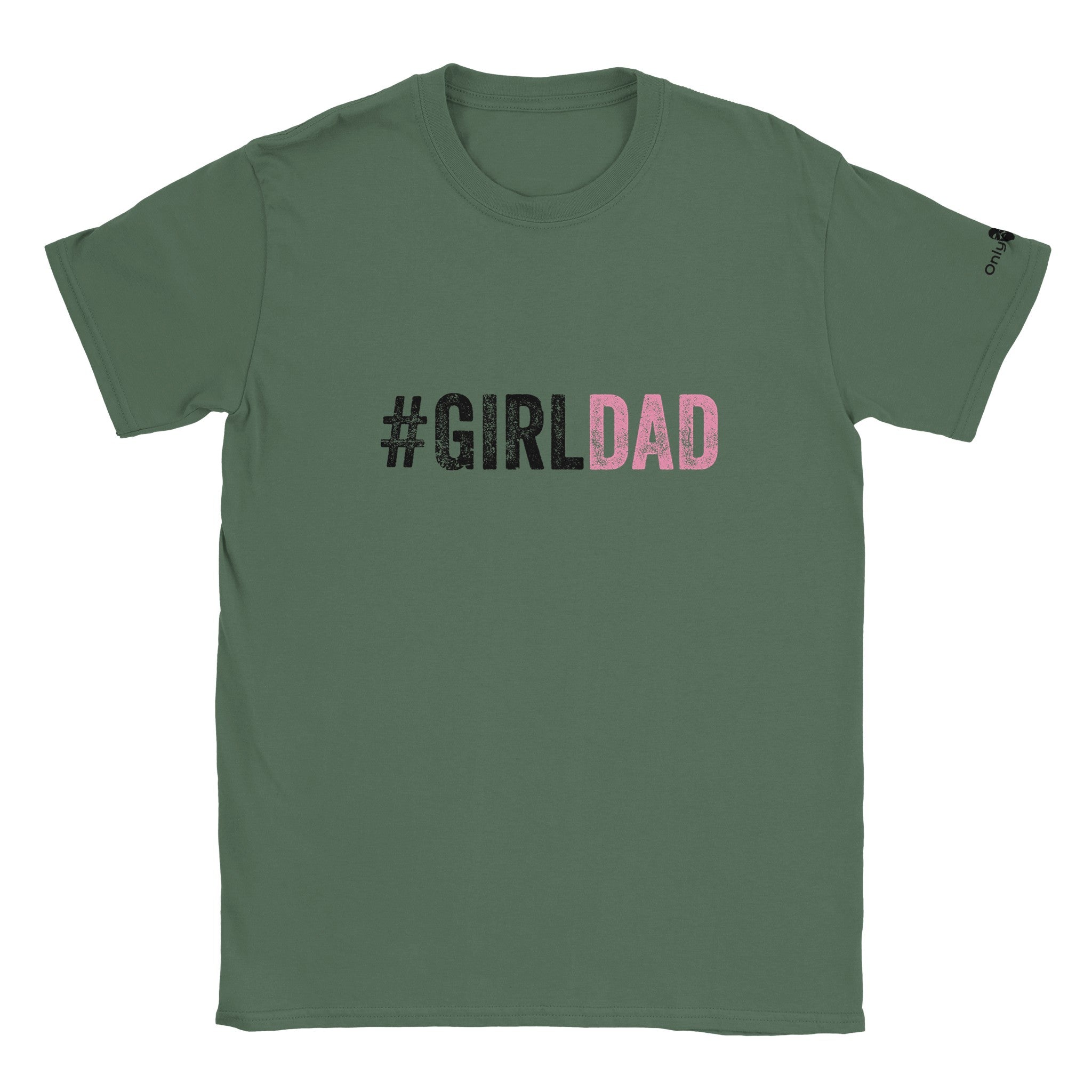 GirlDad - Only Dads T-shirt - Only Dads USA - 78611b13 - 9821 - 4298 - 9fe9 - 1dc1ded64ccb