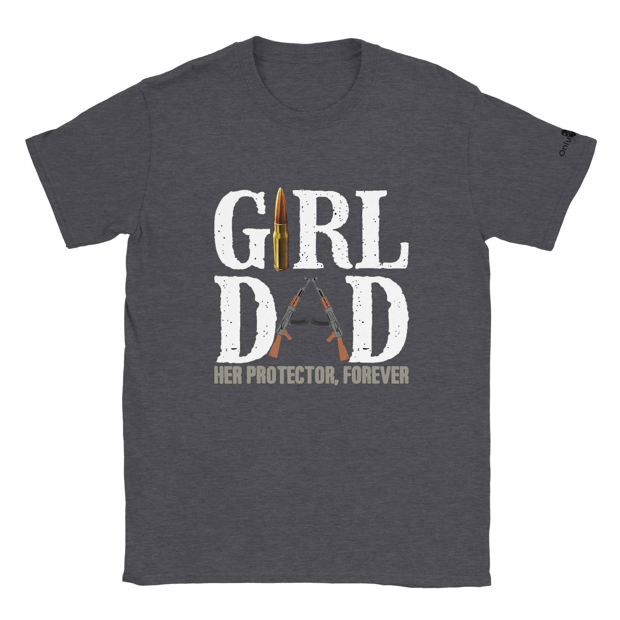 Girl Dad - Protector - Only Dads T-shirt - Only Dads USA - f3560c44 - e960 - 4ef2 - 93a4 - 7ef4d4d6621d