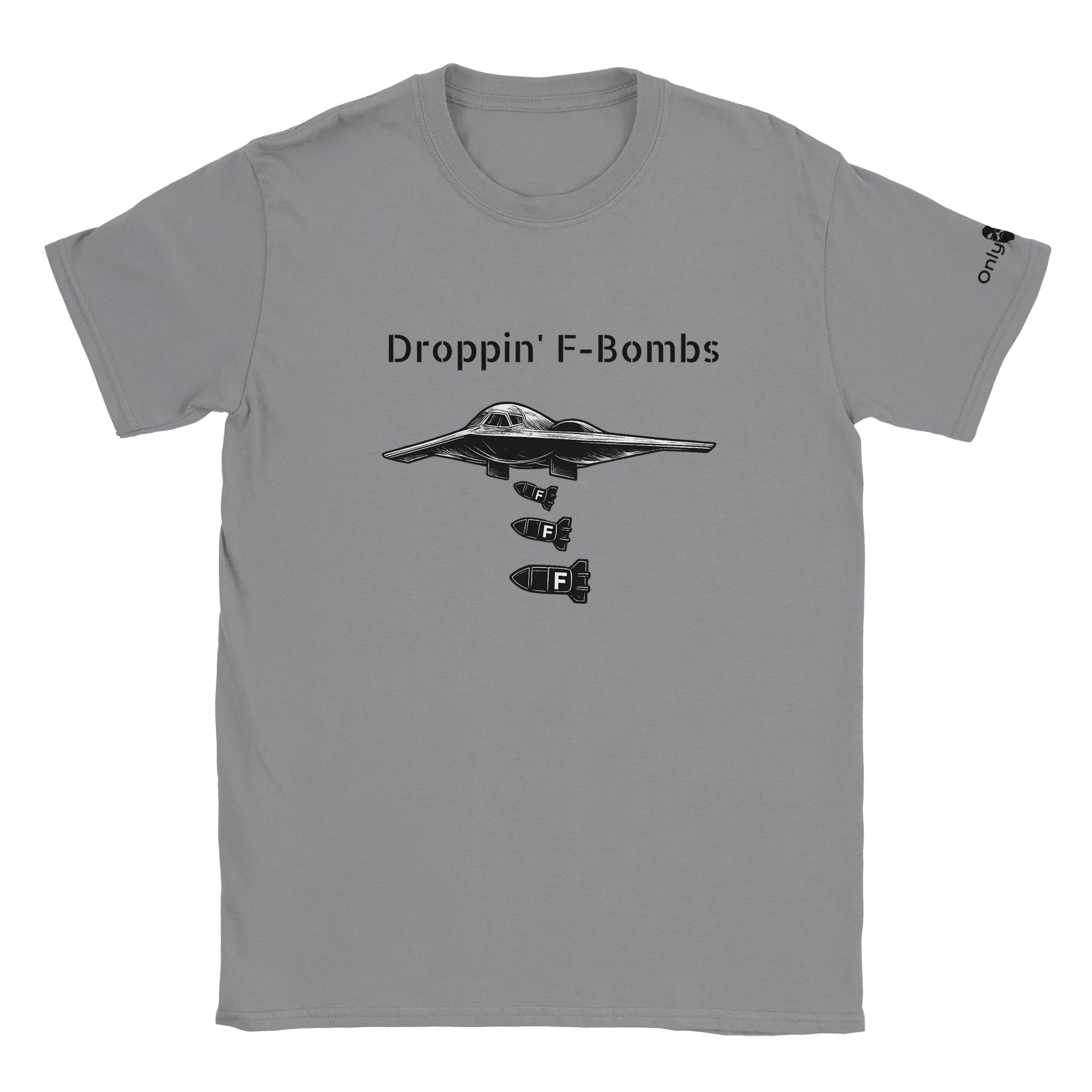 Droppin' F - Bombs In Style – Only Dads T-Shirt - Only Dads USA - 41ba9552 - 5fa0 - 4252 - 9308 - 0aa5e0511ec9