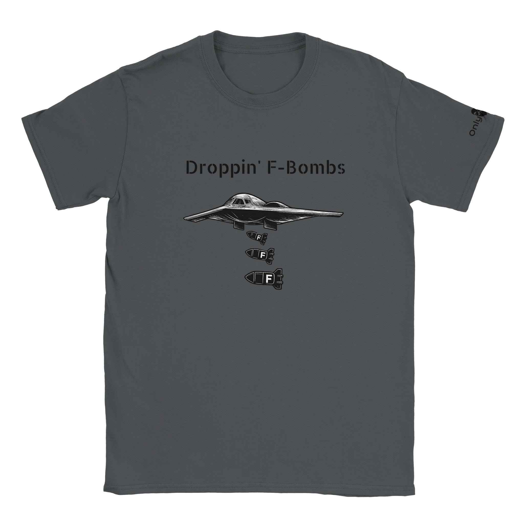 Droppin' F - Bombs In Style – Only Dads T-Shirt - Only Dads USA - 1eae4729 - 58a9 - 4251 - 8da8 - 8b73b5ab84fd
