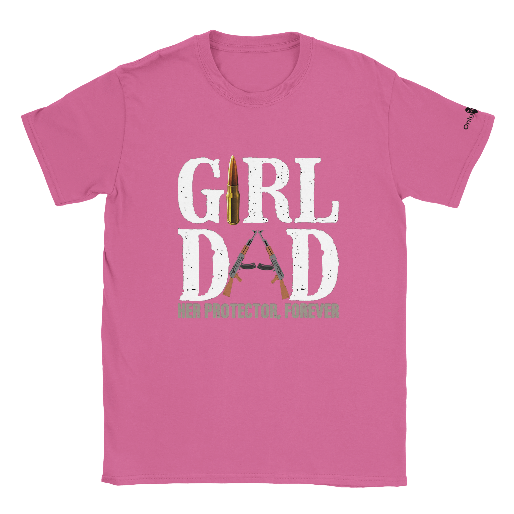 Girl Dad - Protector - Only Dads T-shirt - Only Dads USA - c2f4da07 - 67ee - 466f - a1fe - 88a37ec810c7