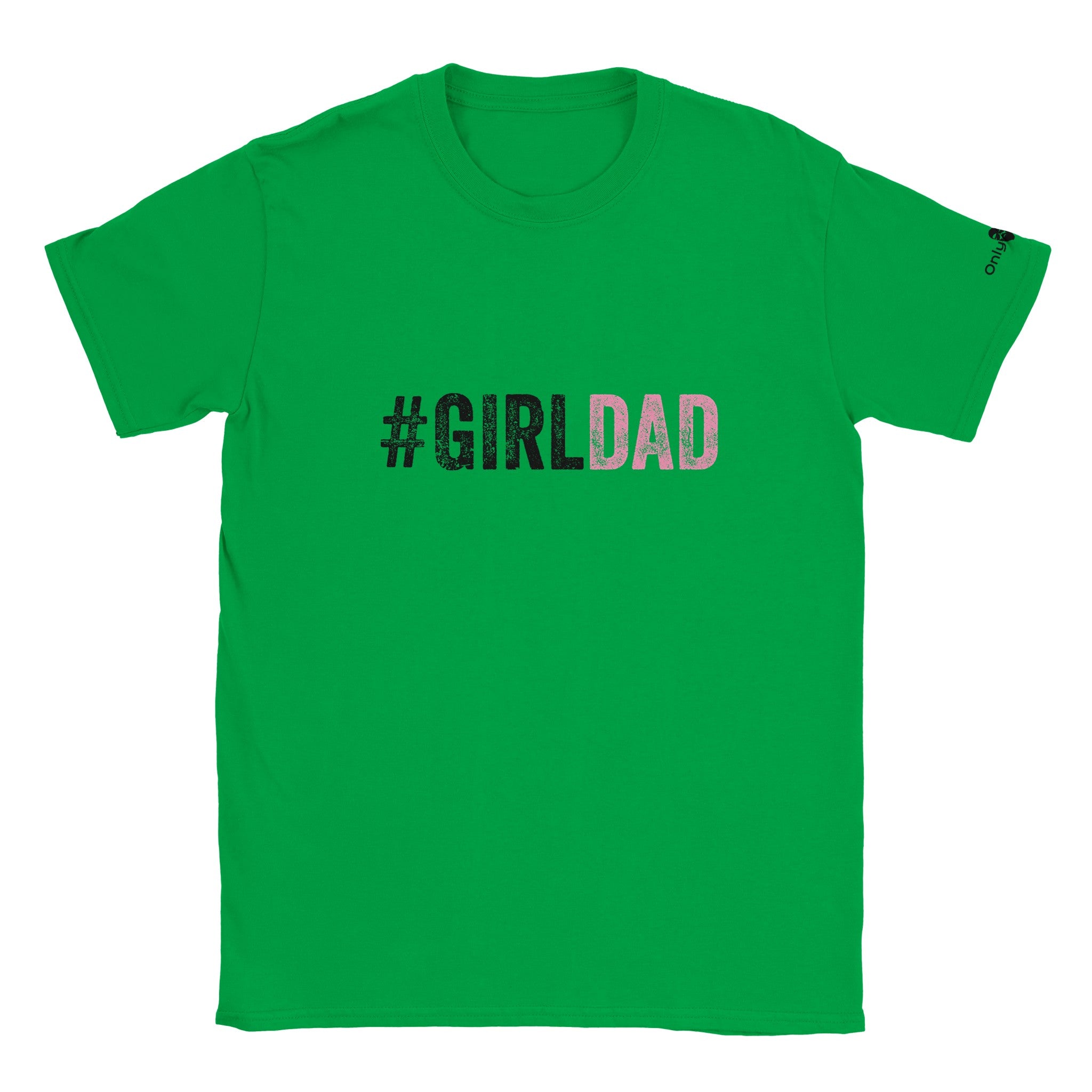 GirlDad - Only Dads T-shirt - Only Dads USA - 49d4483c - 4a3b - 4553 - 9cbe - 6509d0207f80