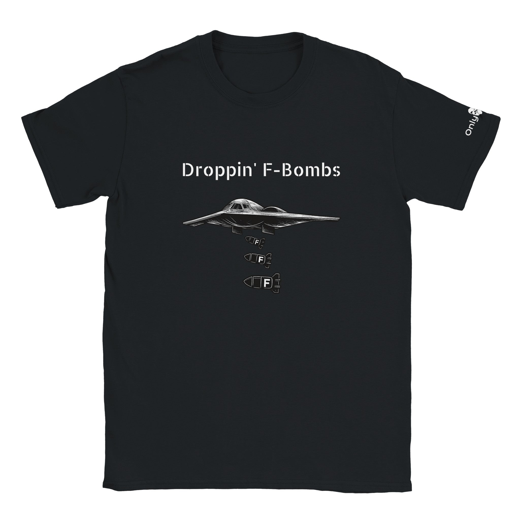 Droppin' F - Bombs In Style – Only Dads T-Shirt - Only Dads USA - 0400b9a0 - 2281 - 4dbb - 80dd - b2090646679a