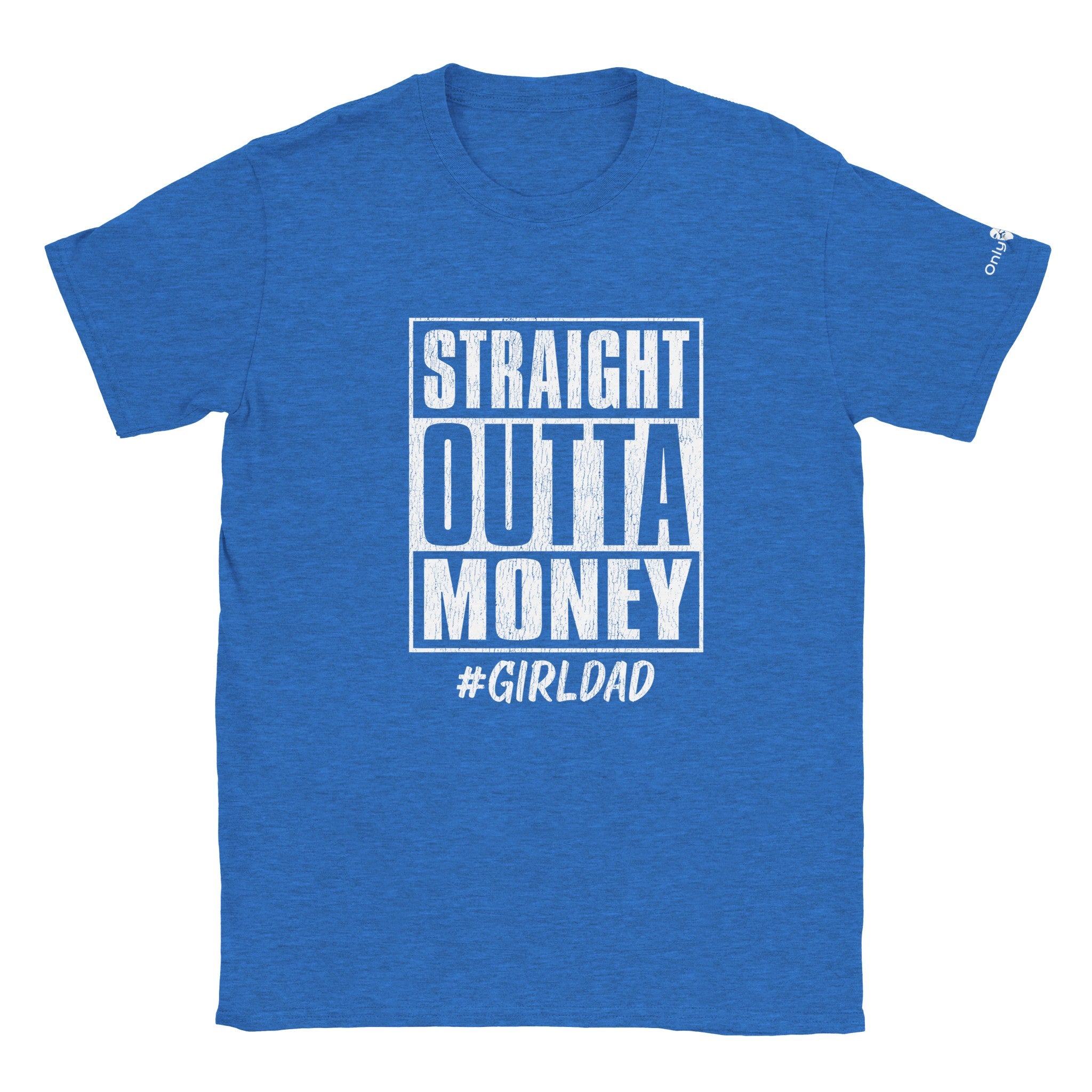 Straight Outta Money - Only Dads T-shirt - Only Dads USA - def41583 - 6140 - 4309 - 80b0 - c57f6088599b