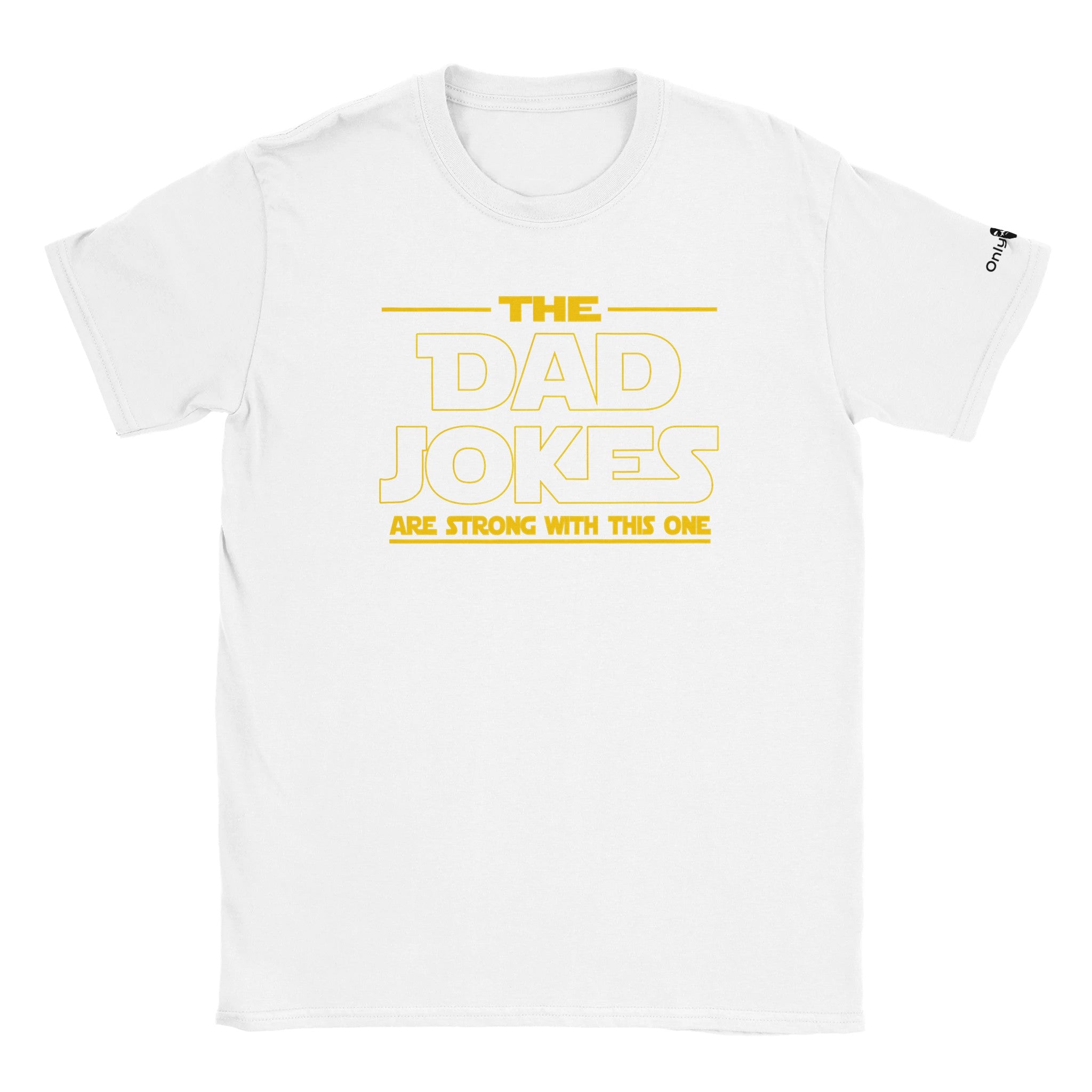 Dad Jokes SW Theme - Only Dads T-shirt - Only Dads USA - 2dba67e8 - 6461 - 4b7c - acab - 85e55194d82e