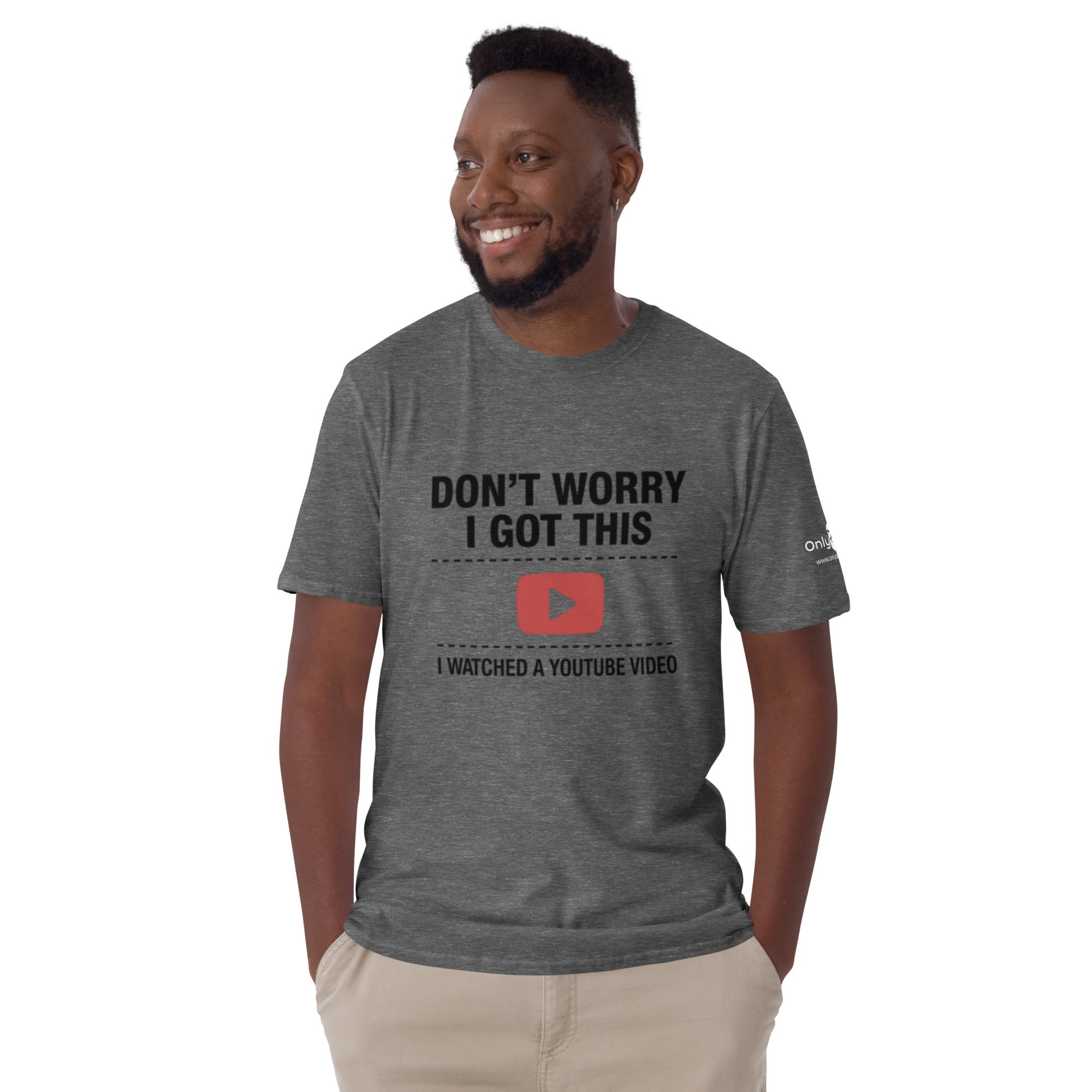 Only Dads – “Don’t Worry, I Got This” T-Shirt – funny dad shirt and mens graphic tee from Only Dads USA