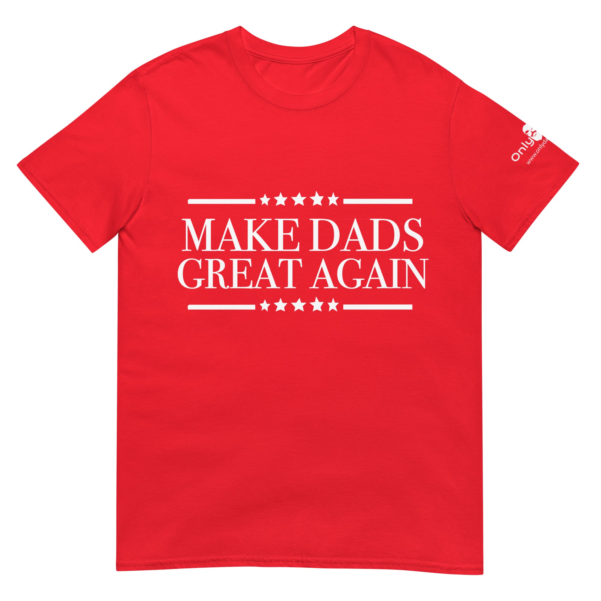 Make Dads Great Again - Only Dads T-shirt – funny dad shirt and mens graphic tee from Only Dads USA