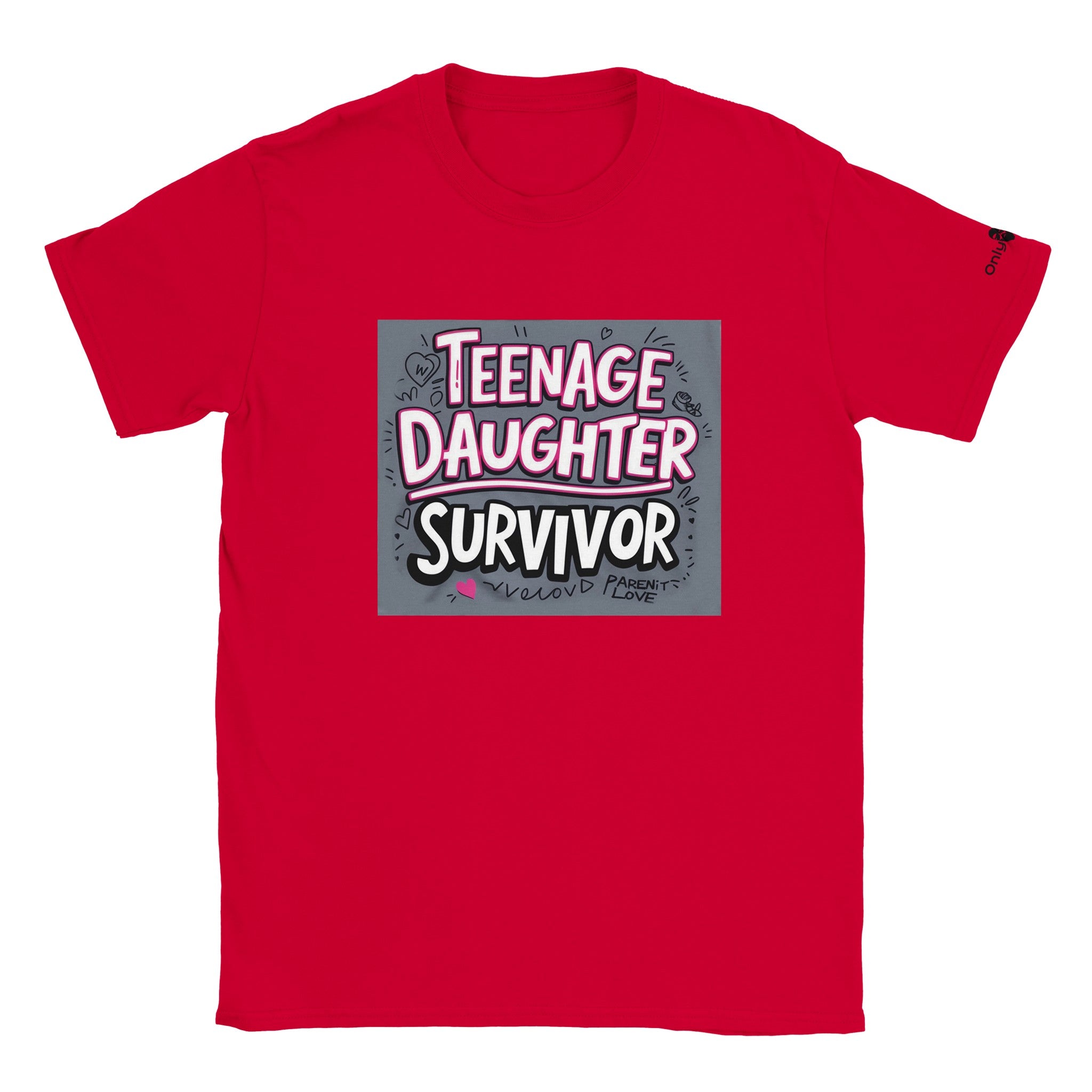 Teenage Daughter Survivor - Only Dads T-shirt - Only Dads USA - 6c784e3a - 51c3 - 41b0 - 9377 - 1dce3038ecd6