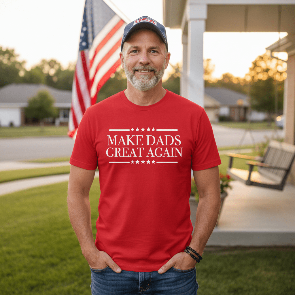 Make Dads Great Again - Only Dads T-shirt – funny dad shirt and mens graphic tee from Only Dads USA