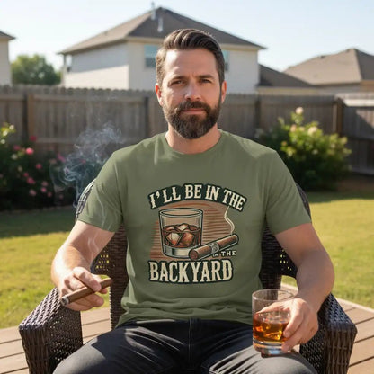 Funny Dad Shirt – Only Dads - I’ll Be in the Backyard - T-Shirt – Men’s Graphic Tee - Only Dads USA - 9669260_474