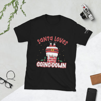 Only Dads – Santa Loves Going Down T-Shirt – funny dad shirt and mens graphic tee from Only Dads USA
