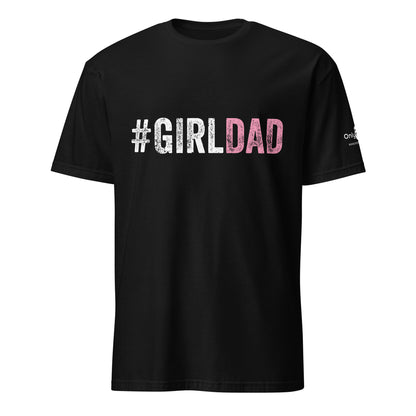 #GirlDad - Only Dads T-shirt – funny dad shirt and mens graphic tee from Only Dads USA