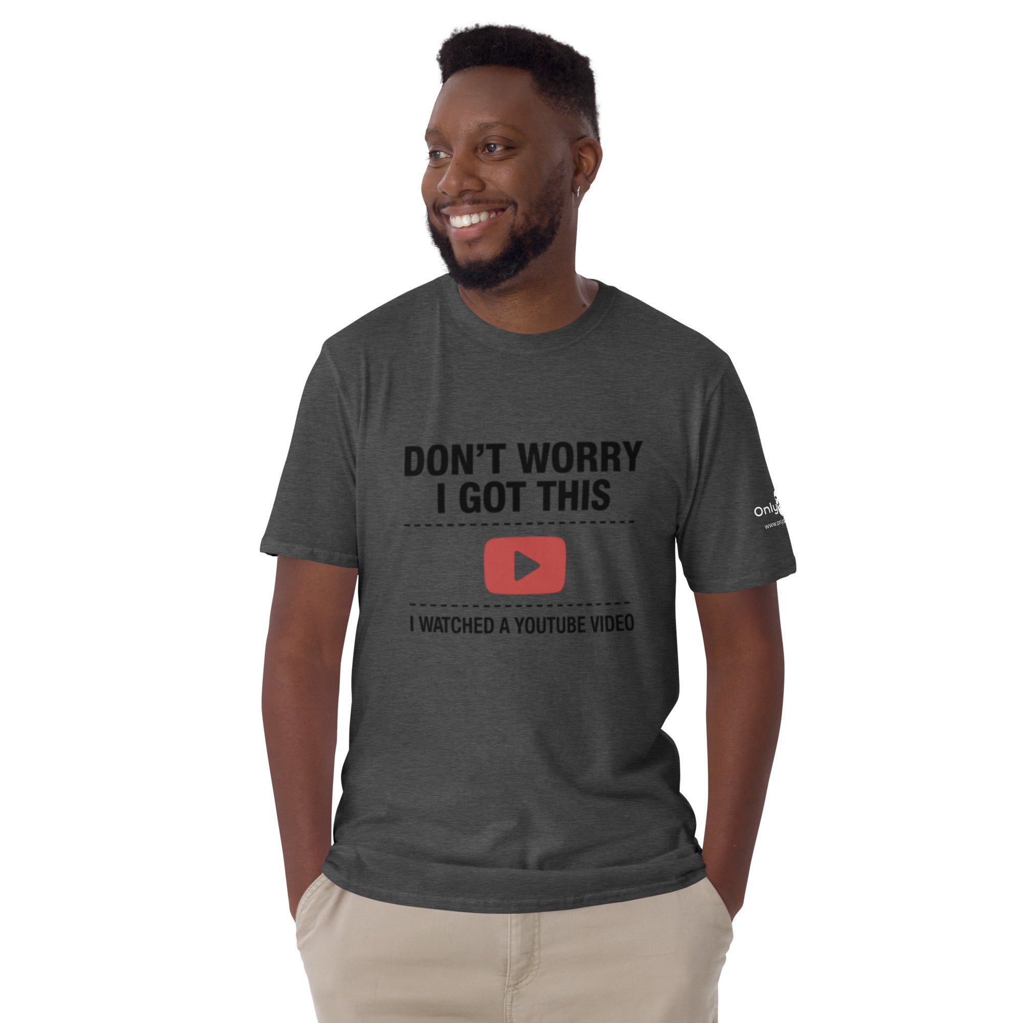 Only Dads – “Don’t Worry, I Got This” T-Shirt – funny dad shirt and mens graphic tee from Only Dads USA