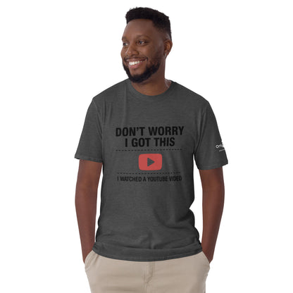 Only Dads – “Don’t Worry, I Got This” T-Shirt – funny dad shirt and mens graphic tee from Only Dads USA