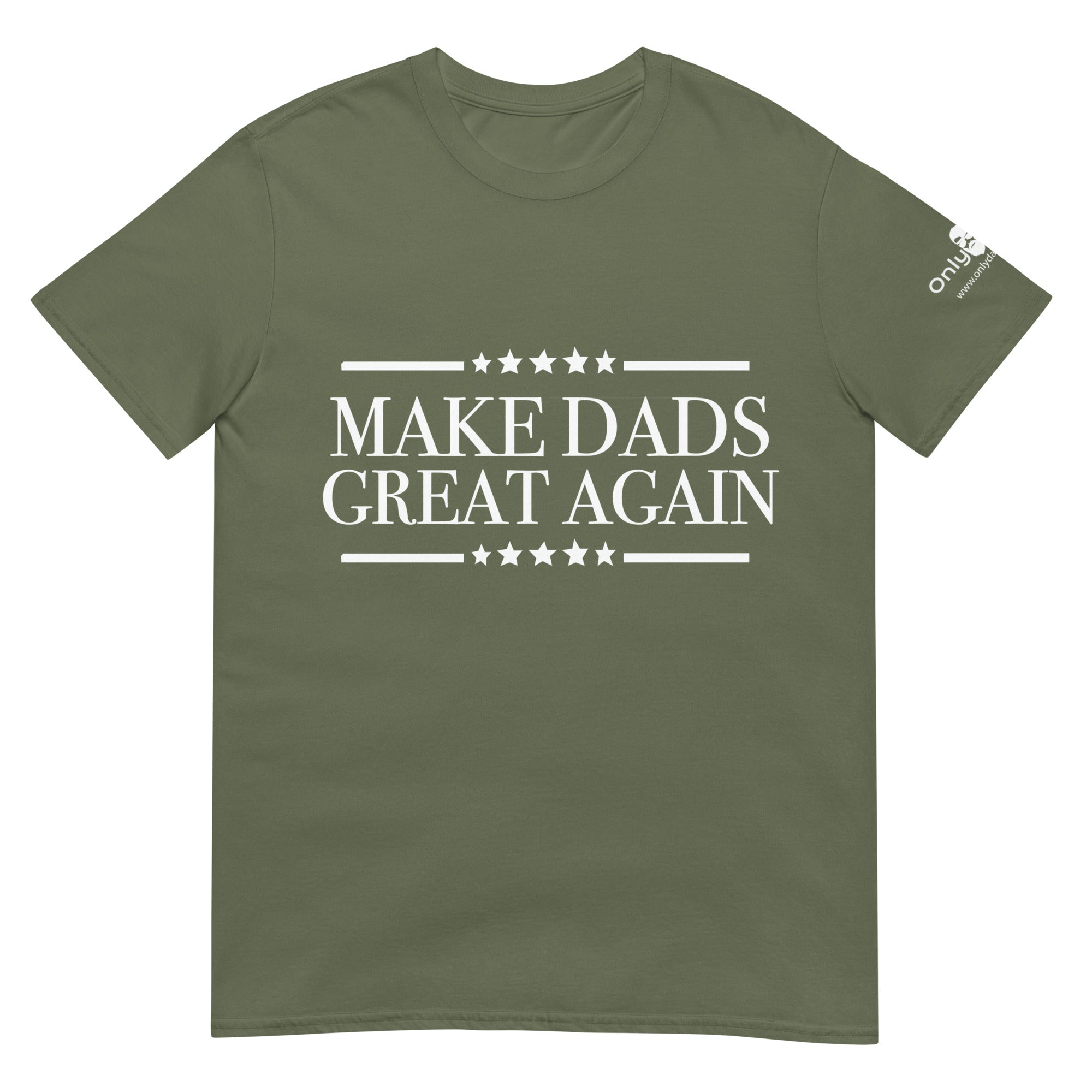 Make Dads Great Again - Only Dads T-shirt – funny dad shirt and mens graphic tee from Only Dads USA