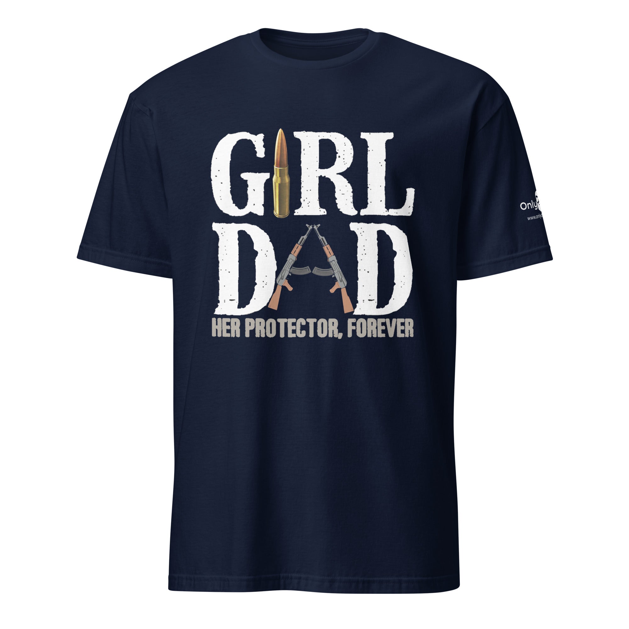 Girl Dad Protector - Only Dads T-shirt – funny dad shirt and mens graphic tee from Only Dads USA
